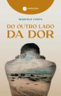 Do Outro Lado da Dor - Preview