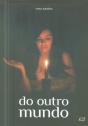 Do Outro Mundo - Preview