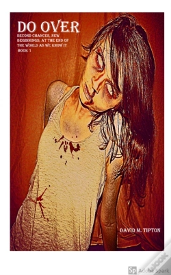 Capa do artigo Do Over; Second Chances, New Beginnings; At The End Of The World As We Know It