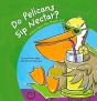 Do Pelicans Sip Nectar? - Preview