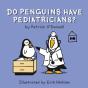 Do Penguins Have Pediatricians? - Preview