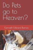 Do Pets Go To Heaven?