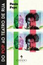 Do Pop ao Teatro de Rua - Preview