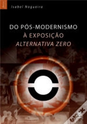Capa do artigo Do Pós-Modernismo a Exposição "Alternativa Zero"