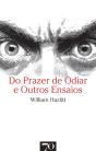 Do Prazer De Odiar E Outros Ensaios - Preview