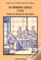 Do Primeiro Almoço à Ceia