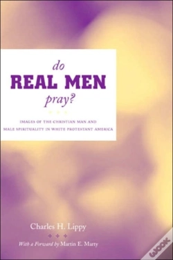 Capa do artigo Do Real Men Pray?