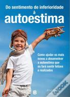 Do Sentimento da Inferioridade à Autoestima