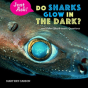 Do Sharks Glow In The Dark - Preview