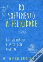 Do Sofrimento à Felicidade