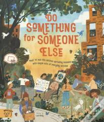 Do Something For Someone Else