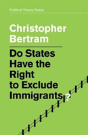Do States Have The Right To Exclude Immigrants? - Preview