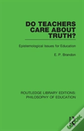 Do Teachers Care About Truth?