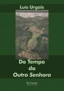 Do Tempo da 'Outra Senhora'