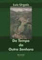 Do Tempo da 'Outra Senhora' - Preview