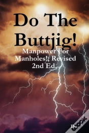 Capa do artigo Do The Buttjig!: Manpower For Manholes!