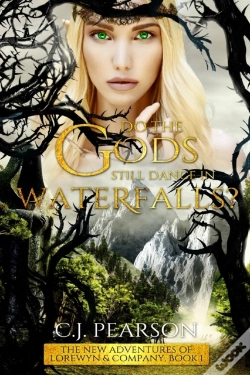 Capa do artigo Do The Gods Still Dance In Waterfalls?