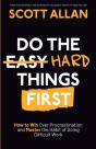 Do The Hard Things First - Preview