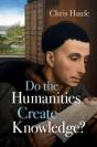 Do The Humanities Create Knowledge? - Preview
