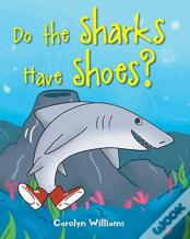 Do The Sharks Have Shoes?