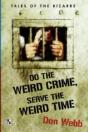 Do The Weird Crime, Serve The Weird Time - Preview