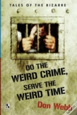 Capa do artigo Do The Weird Crime, Serve The Weird Time