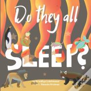 Do They All Sleep?