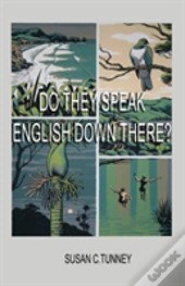 Do They Speak English Down There?