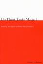 Do Think Tanks Matter? - Preview