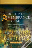 Do This In Remembrance Of Me