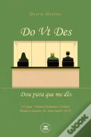 Do Vt Des - Dou para que Me Dês