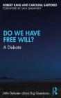 Do We Have Free Will? - Preview