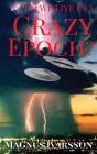 Do We Live In A Crazy Epoch? - Preview