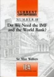 Capa do artigo Do We Need The Imf And The World Bank?