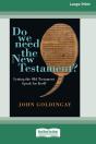 Do We Need The New Testament : Letting T - Preview