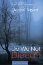 Do We Not Bleed? - Preview