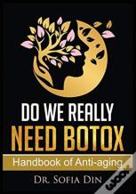 Do We Really Need Botox?