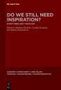 Do We Still Need Inspiration? - Preview