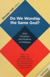 Capa do artigo Do We Worship The Same God?