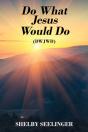 Do What Jesus Would Do - Preview