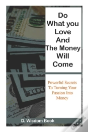 Capa do artigo Do What You Love And The Money Will Come
