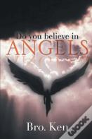 Do You Believe In Angels