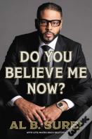 Do You Believe Me Now?