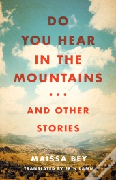 Do You Hear In The Mountains... And Other Stories