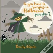 Do You Know How To Recognize A Halloween Pumpkin?