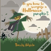 Do You Know How To Recognize A Halloween Pumpkin?