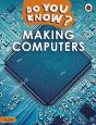 Do You Know? Level 2 Â€“ Making Computers - Preview