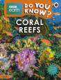Do You Know? Level 2   Bbc Earth Coral Reefs - Preview