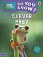Do You Know? Level 3 Â€“ Bbc Earth Clever Prey - Preview