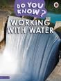 Do You Know? Level 3 - Working With Water - Preview